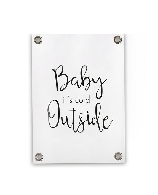 VM | Tuinposter Baby it's cold outside