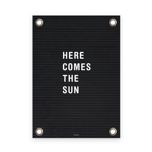 VM | Tuinposter letterbord here comes the sun