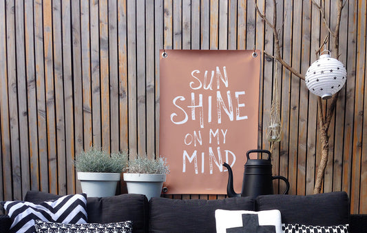 VM | Tuinposter terra wit sunshine on my mind